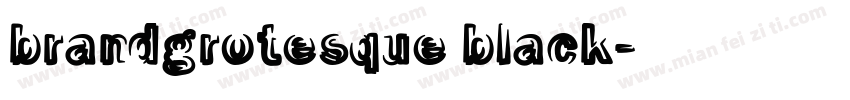 brandgrotesque black字体转换